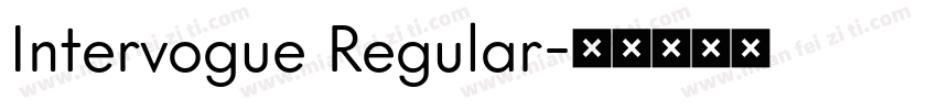 Intervogue Regular字体转换